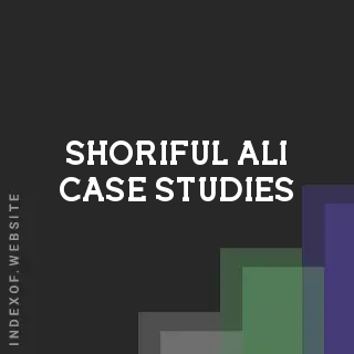 Shoriful Ali Case Studies | Indexof