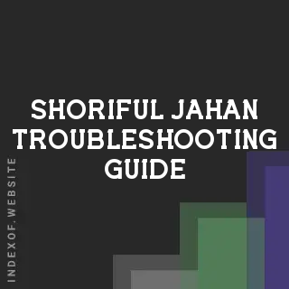 Shoriful Jahan Troubleshooting Guide | Indexof
