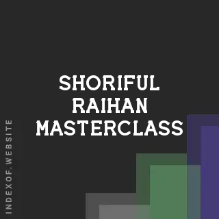 Shoriful Raihan Masterclass | Indexof