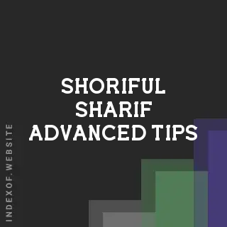 Shoriful Sharif Advanced Tips | Indexof