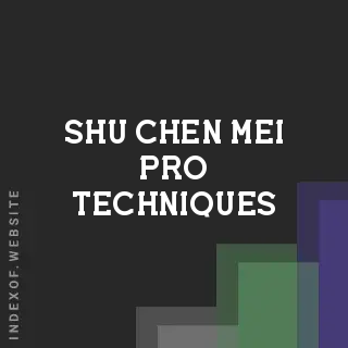 Shu-chen Mei Pro Techniques | Indexof