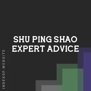 Shu-ping Shao Expert Advice | Indexof