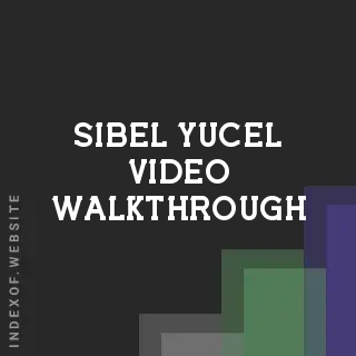 Sibel Yucel Video Walkthrough | Indexof