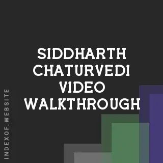 Siddharth Chaturvedi Video Walkthrough | Indexof