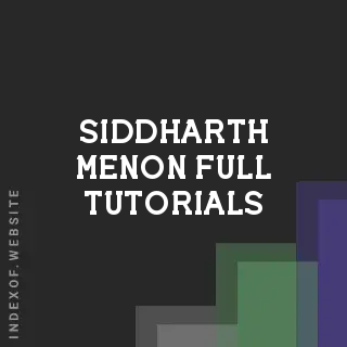 Siddharth Menon Full Tutorials | Indexof