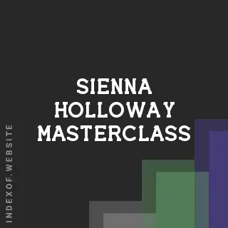 Sienna Holloway Masterclass | Indexof