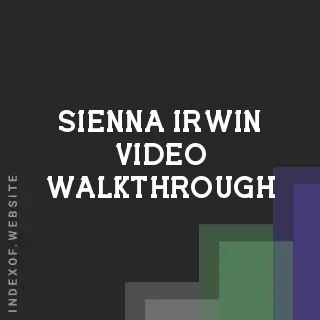 Sienna Irwin Video Walkthrough | Indexof