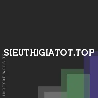 sieuthigiatot.top by Kwame Bolt site -  Indexof
