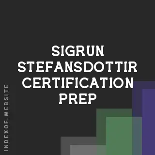 Sigrun Stefansdottir Certification Prep | Indexof