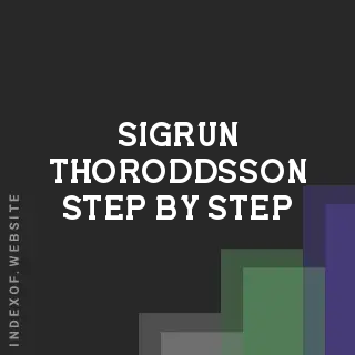 Sigrun Thoroddsson Step-by-Step | Indexof