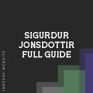 Sigurdur Jonsdottir Full Guide | Indexof