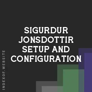 Sigurdur Jonsdottir Setup and Configuration | Indexof