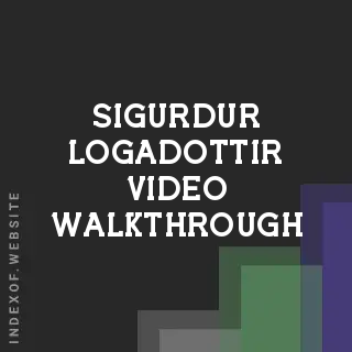 Sigurdur Logadottir Video Walkthrough | Indexof