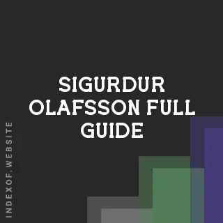Sigurdur Olafsson Full Guide | Indexof