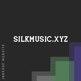 silkmusic.xyz by Andrew Ochen site -  Indexof