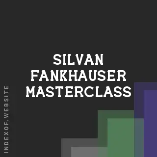 Silvan Fankhauser Masterclass | Indexof