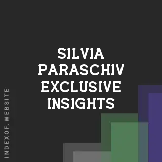 Silvia Paraschiv Exclusive Insights | Indexof
