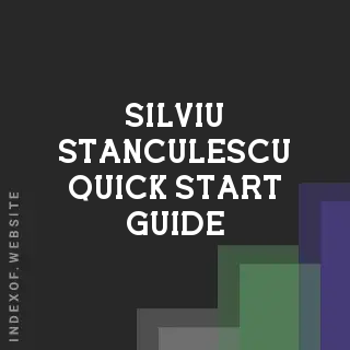 Silviu Stanculescu Quick Start Guide | Indexof