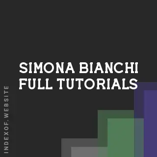 Simona Bianchi Full Tutorials | Indexof