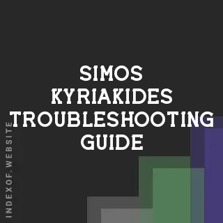 Simos Kyriakides Troubleshooting Guide | Indexof