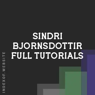 Sindri Bjornsdottir Full Tutorials | Indexof
