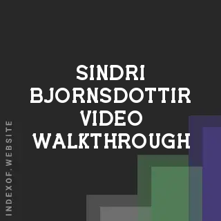Sindri Bjornsdottir Video Walkthrough | Indexof