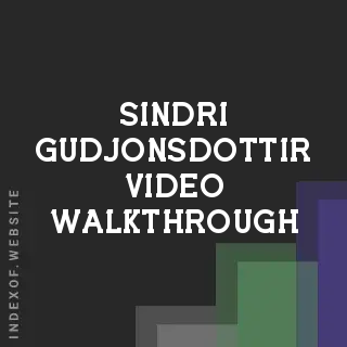 Sindri Gudjonsdottir Video Walkthrough | Indexof