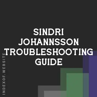 Sindri Johannsson Troubleshooting Guide | Indexof