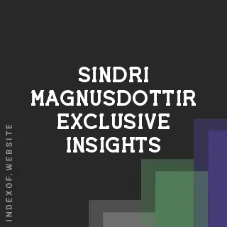 Sindri Magnusdottir Exclusive Insights | Indexof