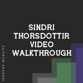 Sindri Thorsdottir Video Walkthrough | Indexof