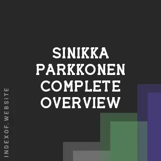 Sinikka Parkkonen Complete Overview | Indexof