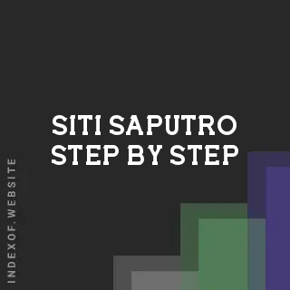 Siti Saputro Step-by-Step | Indexof