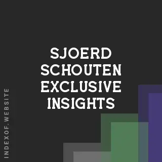 Sjoerd Schouten Exclusive Insights | Indexof