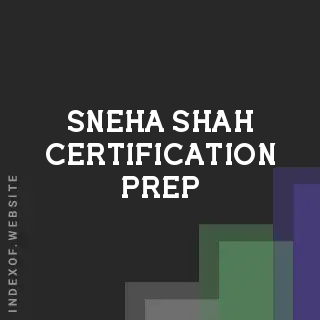 Sneha Shah Certification Prep | Indexof