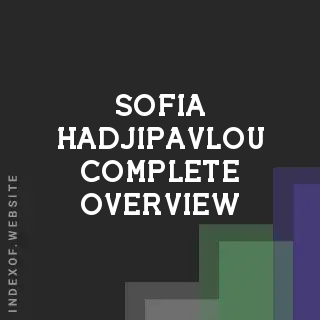 Sofia Hadjipavlou Complete Overview | Indexof