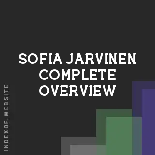 Sofia Jarvinen Complete Overview | Indexof