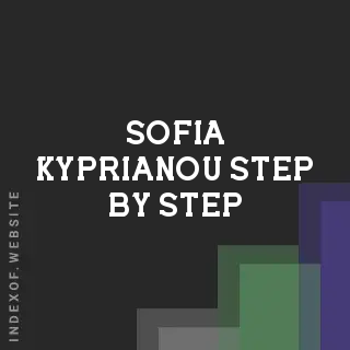 Sofia Kyprianou Step-by-Step | Indexof