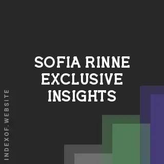 Sofia Rinne Exclusive Insights | Indexof