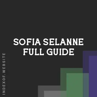 Sofia Selanne Full Guide | Indexof