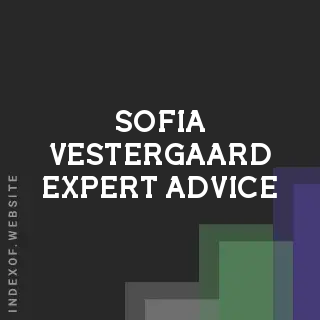 Sofia Vestergaard Expert Advice | Indexof