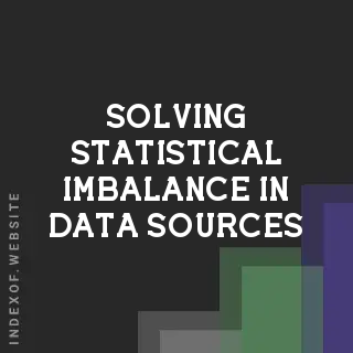 Solving Statistical Imbalance in Data Sources: A 2026 Guide to Robust Modeling