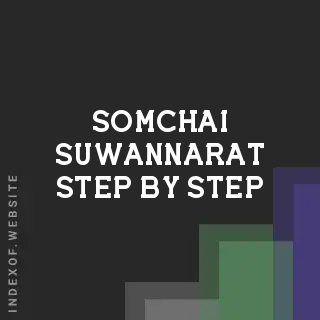 Somchai Suwannarat Step-by-Step | Indexof
