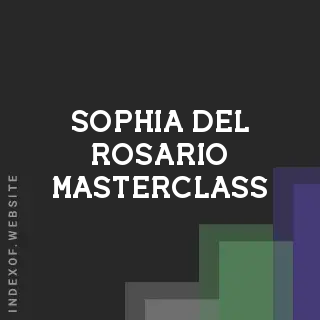 Sophia Del Rosario Masterclass | Indexof
