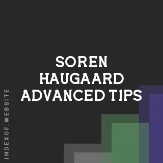 Soren Haugaard Advanced Tips | Indexof