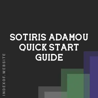 Sotiris Adamou Quick Start Guide | Indexof