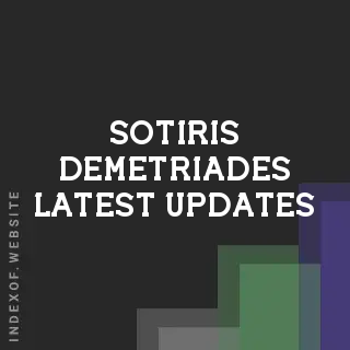 Sotiris Demetriades Latest Updates | Indexof