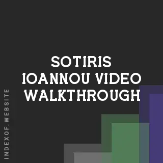 Sotiris Ioannou Video Walkthrough | Indexof