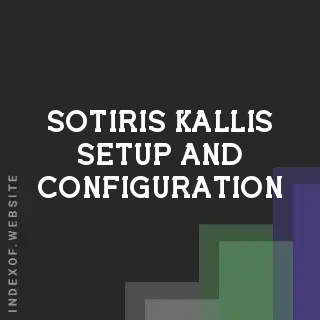 Sotiris Kallis Setup and Configuration | Indexof