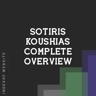 Sotiris Koushias Complete Overview | Indexof