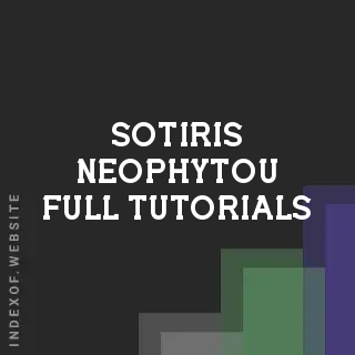 Sotiris Neophytou Full Tutorials | Indexof